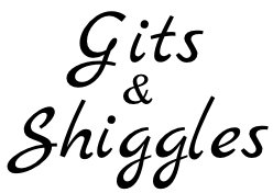 Gits and Shiggles